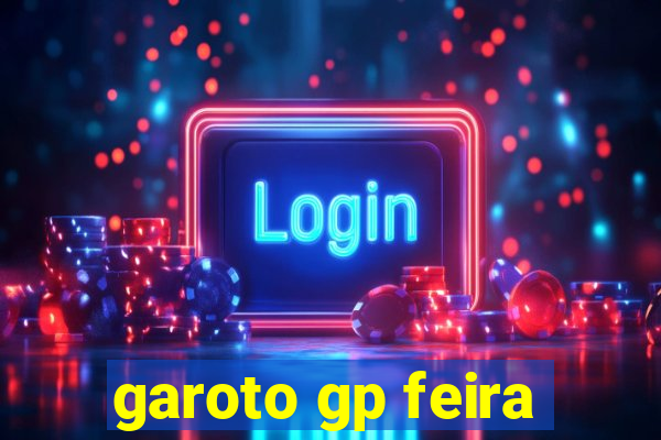 garoto gp feira